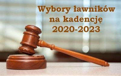 Informacja w sprawie wyborów ławników na kadencję 2020 ? 2023