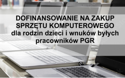 Informacja dotycząca sprzętu komputerowego dla dzieci z rodzin pegeerowskich w ramach programu Cyfrowa Gmina