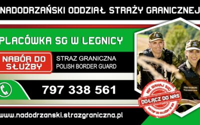 Trwa nabór do Placówki Nadodrzańskiego Oddziału Straży Granicznej w Legnicy!