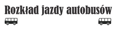 NOWY Rozkład jazdy autobusów