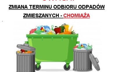 ZMIANA TERMINU ODBIORU ODPADÓW ZMIESZANYCH – CHOMIĄŻA