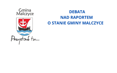 Przypominamy o Debacie nad stanem Gminy Malczyce