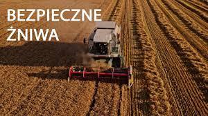 Trwają żniwa, pamiętaj o swoim bezpieczeństwie!