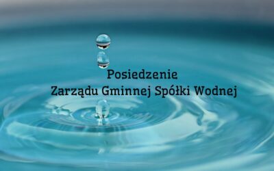 Spotkanie Zarządu Gminnej Spółki Wodnej