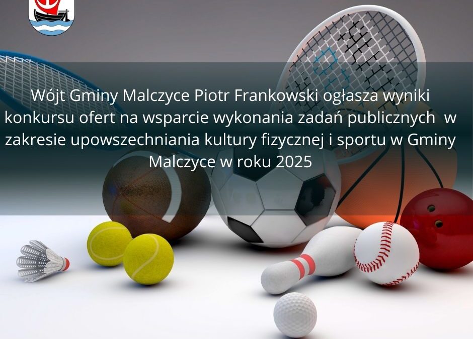 Wyniki konkursu na wsparcie kultury fizycznej i sportu w Gminie Malczyce