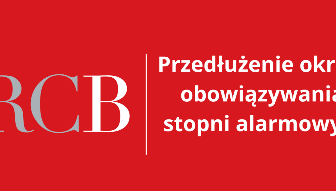 Przedłużeniu obowiązywania stopni alarmowych