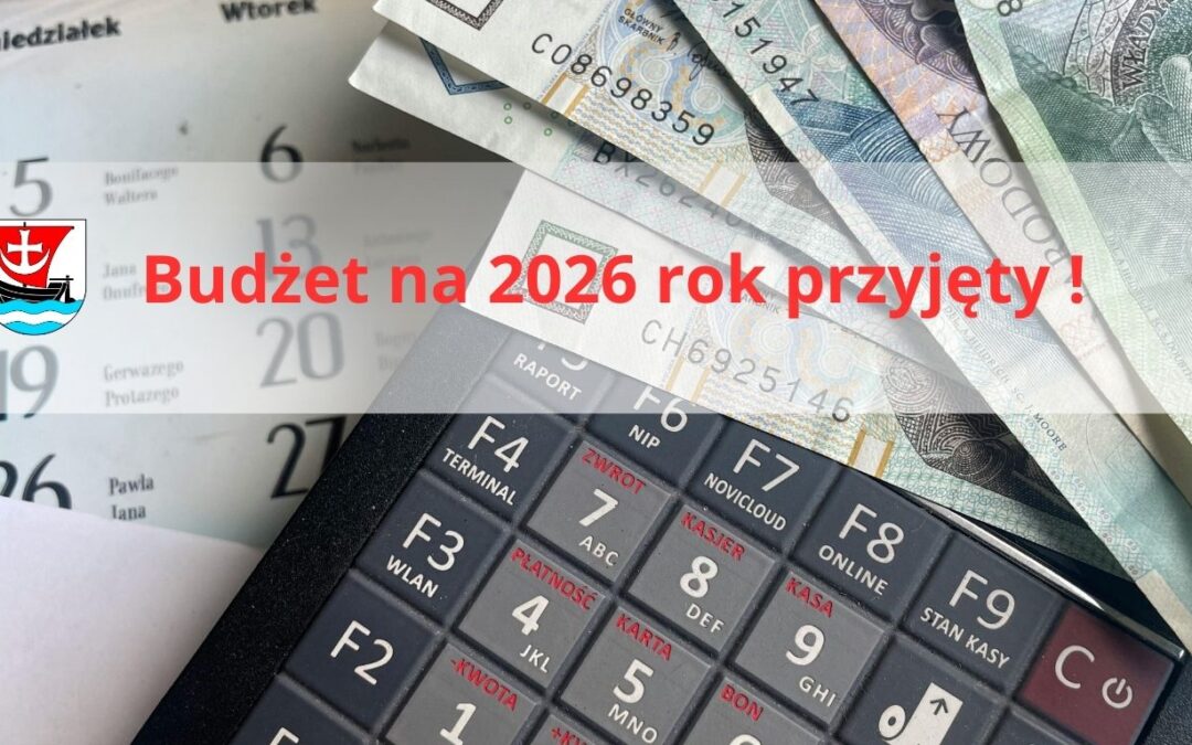 Budżet Gminy Malczyce na rok 2026 przyjęty!