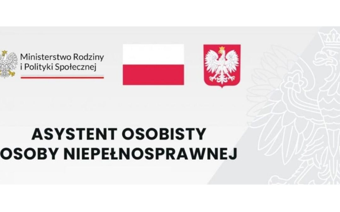Asystent Osobisty Osoby z Niepełnosprawnością – edycja 2026