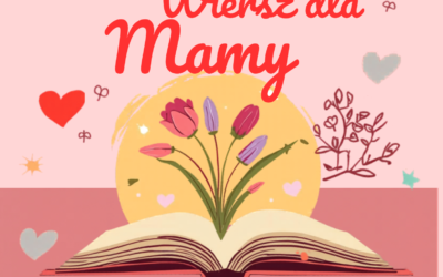 Konkurs Poetycki „Wiersz dla Mamy” – Przelej emocje na papier!
