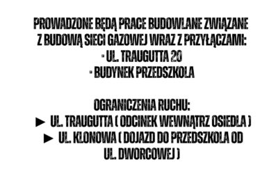 Informacja o utrudnieniach  związanych z budową sieci gazowej w Malczycach